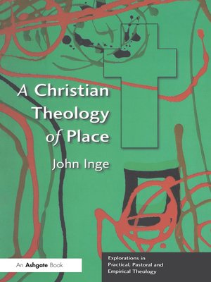 cover image of A Christian Theology of Place